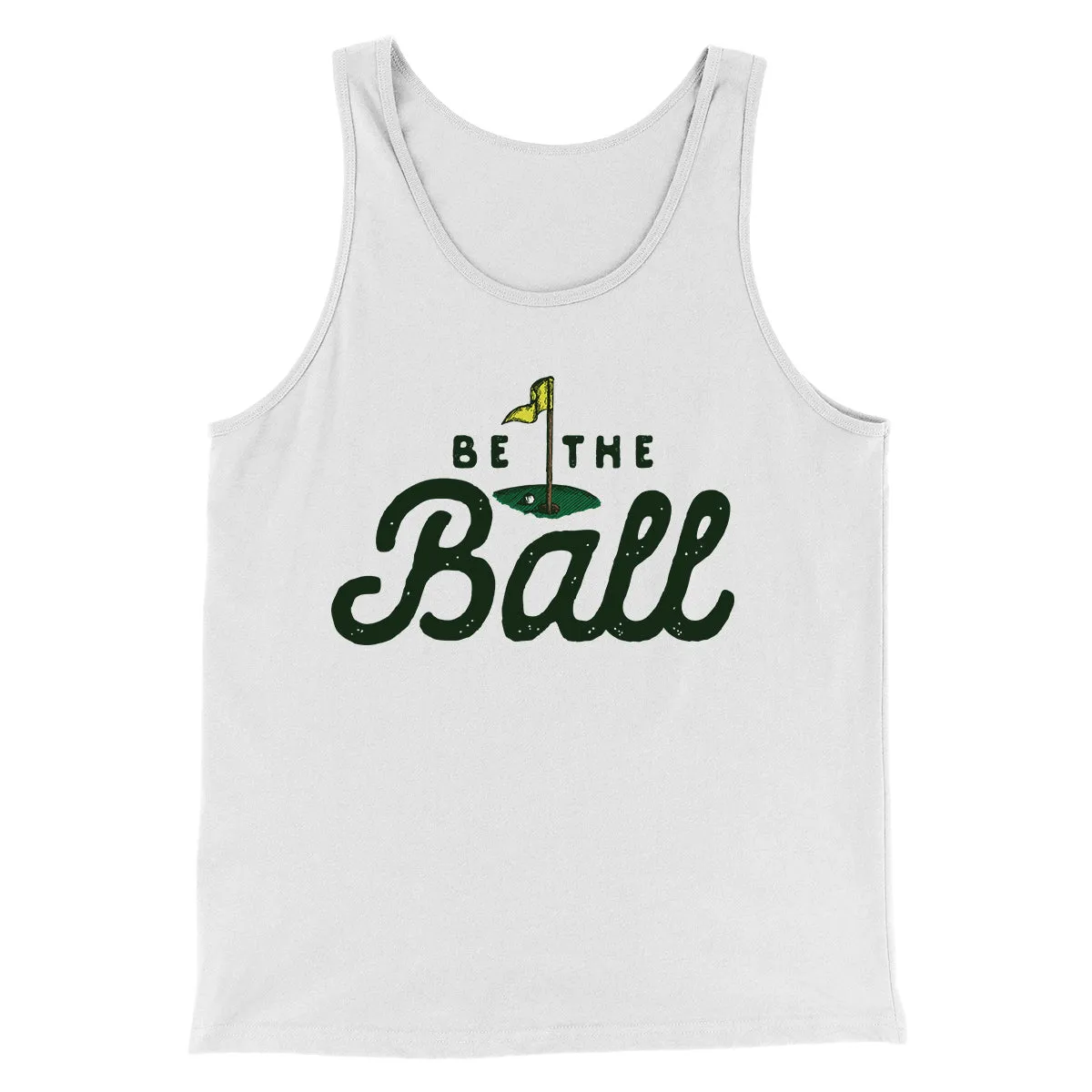 Be The Ball Funny Movie Men/Unisex Tank Top
