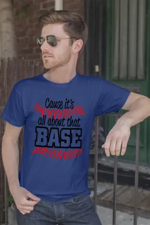 Cause It's All About That Base (Men)