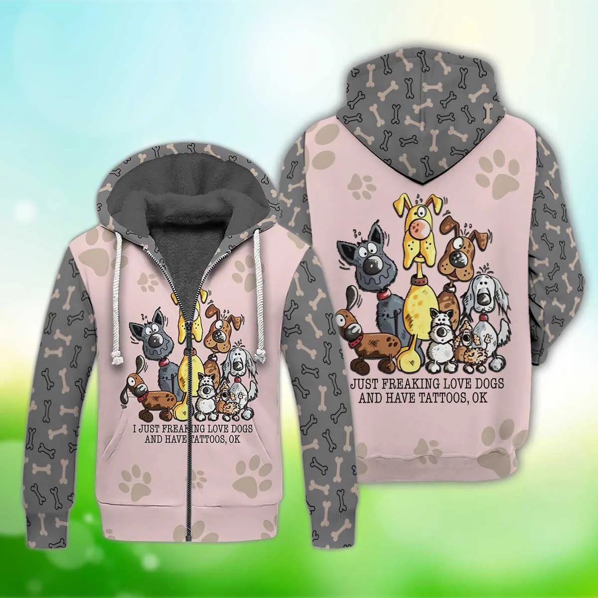 I Just Freaking Love Dogs And Have Tattoos Fleece Zipper, Dog Fleece Zipper For Humans