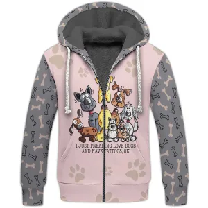 I Just Freaking Love Dogs And Have Tattoos Fleece Zipper, Dog Fleece Zipper For Humans