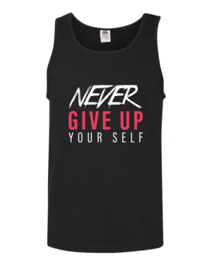 Never give up yourself tank top, motivational tank top, inspirational tank tops, casual tank tops