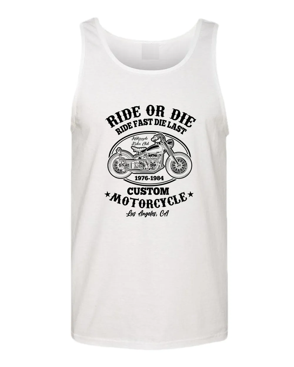 Ride or die, ride fast die last motorcycle tank top