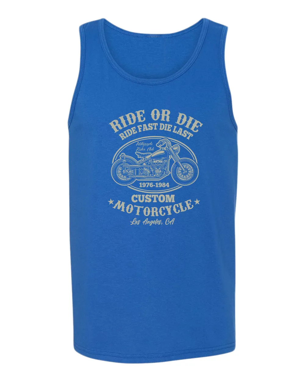 Ride or die, ride fast die last motorcycle tank top