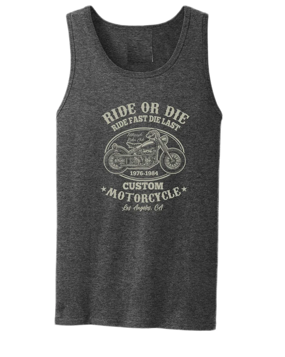 Ride or die, ride fast die last motorcycle tank top