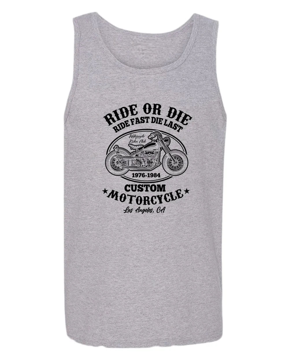 Ride or die, ride fast die last motorcycle tank top