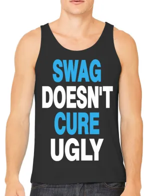 Swag Doesn't Cure Ugly Men's Tank Top