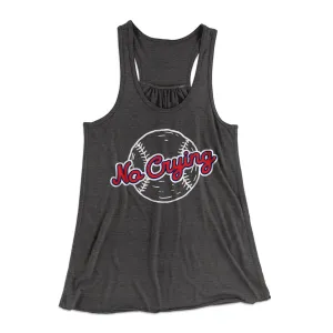 There's No Crying in Baseball Women's Flowey Tank Top