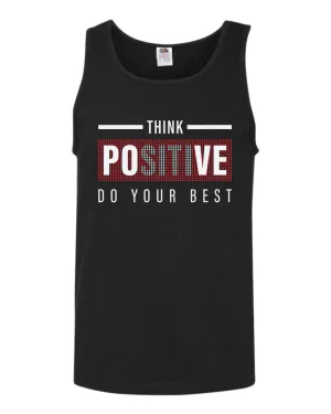 Think positive do your best tank top, motivational tank top, inspirational tank tops, casual tank tops