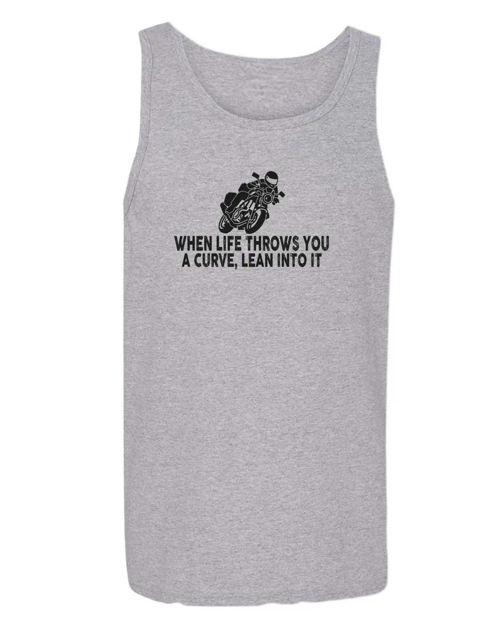 When life throws you a curve, lean into it motorcycle tank top