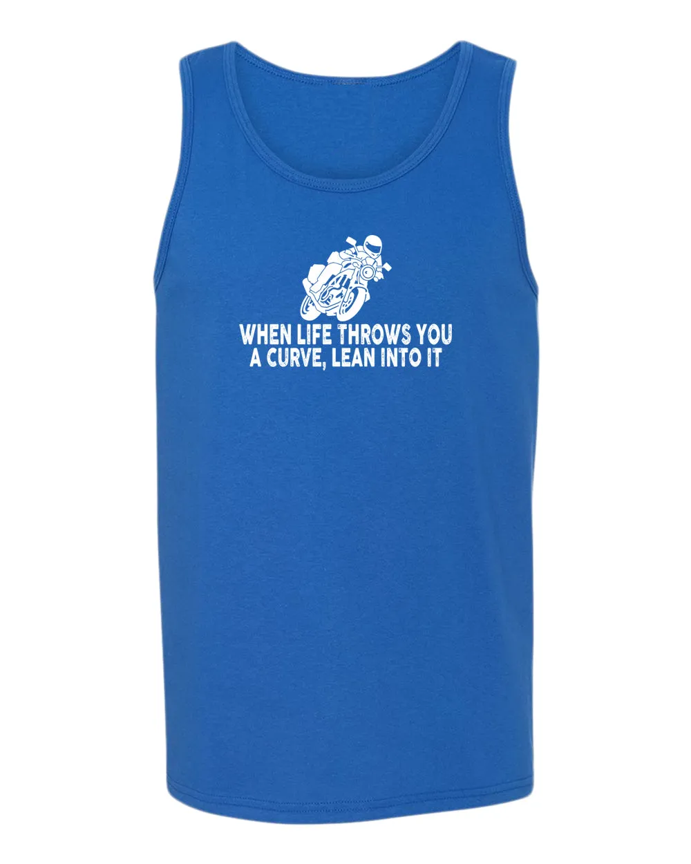 When life throws you a curve, lean into it motorcycle tank top