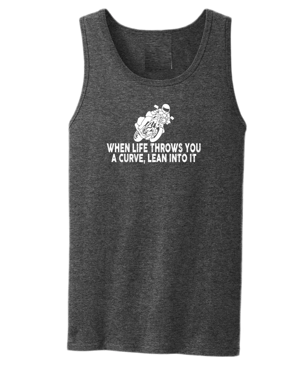 When life throws you a curve, lean into it motorcycle tank top