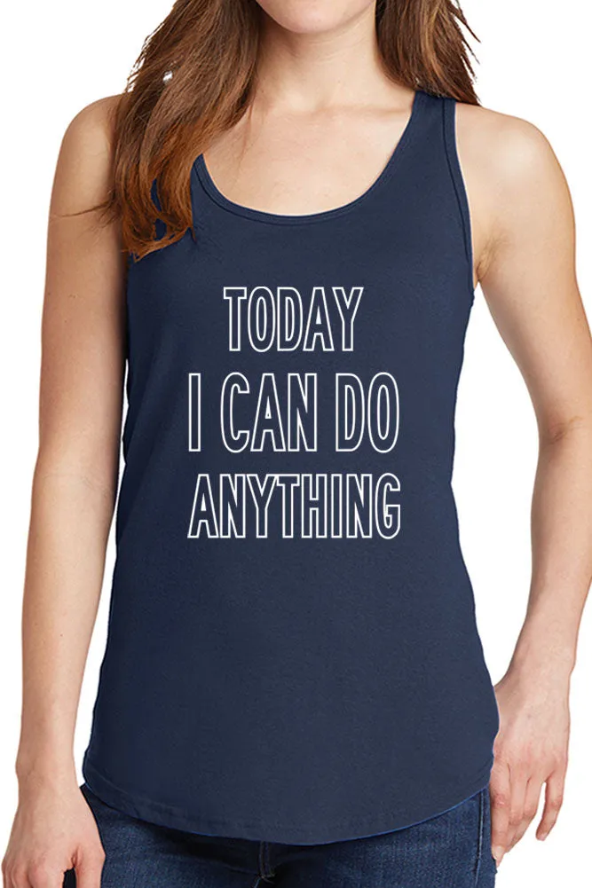 Women's Today I Can Do Anything Core Cotton Tank Tops -XS~4XL