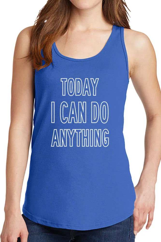 Women's Today I Can Do Anything Core Cotton Tank Tops -XS~4XL
