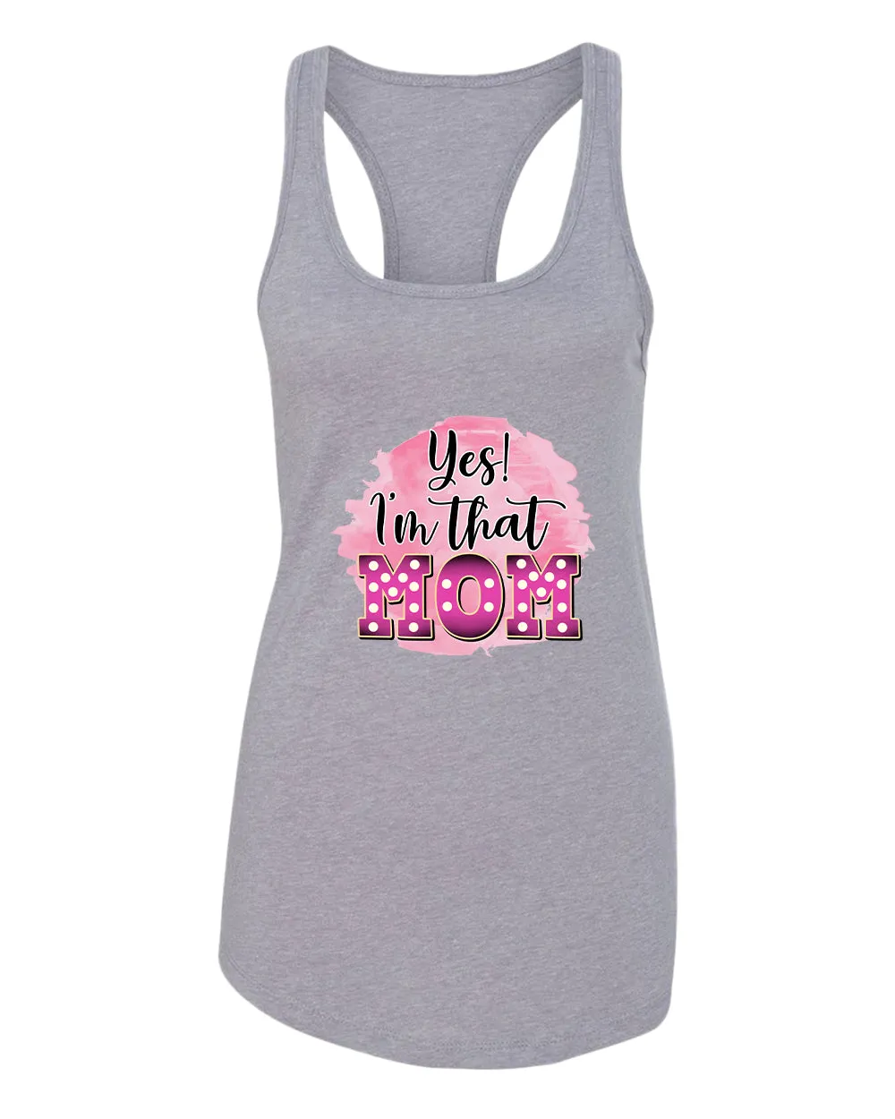 Yes i'm that mom tank top